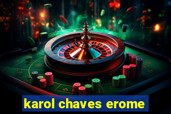 karol chaves erome